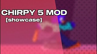 Chirpy Reverie MOD  Showcase [upl. by Anhavas]