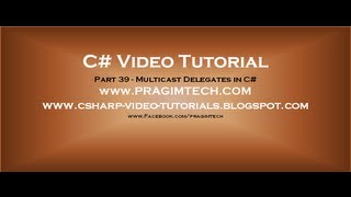 Part 39 C Tutorial Multicast Delegates in C [upl. by Adyeren]