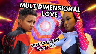 Multidimensional Love Miles x Gwen 4 [upl. by Grae290]