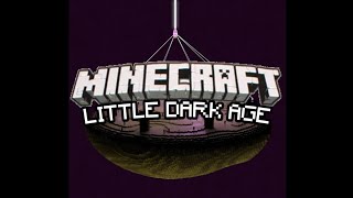 MINECRAFT  LITTLE DARK AGE [upl. by Atinhoj]