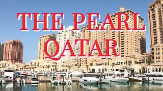 The Pearl Qatar Travel 4K  Must visit luxurious island in Doha Qatar [upl. by Nylkaj394]