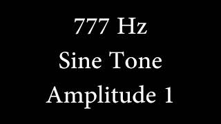 777 Hz Sine Tone Amplitude 1 [upl. by Seaton662]