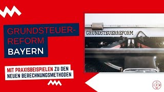 Grundsteuerreform Bayern Erklärvideo [upl. by Adidnere]