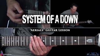 System of a Down  Aerials Guitar Lesson [upl. by Dewey815]