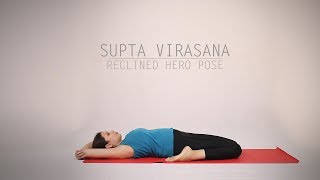 How to do Supta Virasana  Reclined Hero Pose [upl. by Avek]