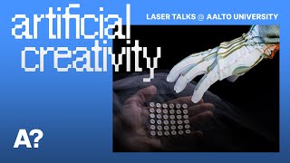 Artificial Creativity – Aalto LASER Talk [upl. by Euqinim306]