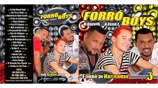 Forró Boys  Vol 3  CD Completo [upl. by Zendah542]