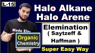 Elimination reaction  saytzeff and hoffmann Products  Halo Alkanes Halo Arenes  NEET JEE AIIMS [upl. by Alleusnoc]