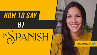 How to Say Hi in Spanish Like a Native Speaker Including How to Pronounce Hola  Rosetta Stone® [upl. by Ahcsatan]