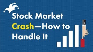 Stock Market Crash  How to Handle It [upl. by Darelle]