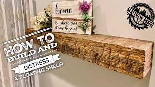 EASY DISTRESSED FLOATING SHELF  For less than 20 Woodworking Side Hustle [upl. by Hyman]