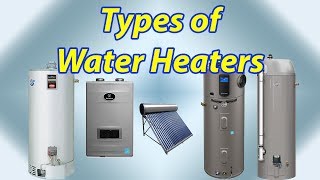 Different types of Water Heaters and How Water Heaters Work [upl. by Audley737]