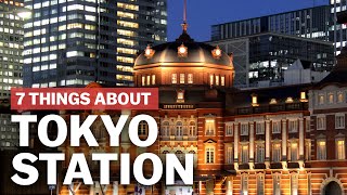 7 Things to know about Tokyo Station  japanguidecom [upl. by Hoshi]