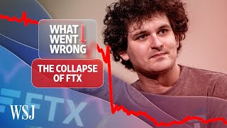 The FTX Collapse Explained  WSJ What Went Wrong [upl. by Ardnuat276]