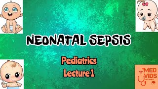 Neonatal sepsis  Pediatrics  Med Vids Made Simple [upl. by Mich]