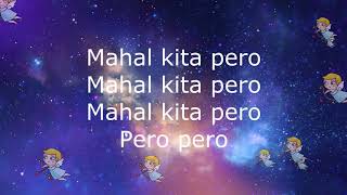 LYRICS MAHAL KITA PERO By Janella Salvador [upl. by Nyberg]