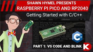 Intro to Raspberry Pi Pico and RP2040  CC Part 1 VS Code and Blink  DigiKey Electronics [upl. by Anawk]