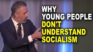 Jordan Peterson Why Young People Dont Understand Socialism [upl. by Samuele291]