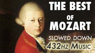 The Best Of Mozart  Slowed Down  432Hz  45 Hours [upl. by Amadeo346]