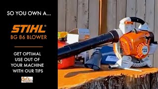 So You Own A STIHL BG 86 Blower [upl. by Fania]