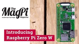 Introducing Raspberry Pi Zero W [upl. by Ytissac]