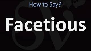 How to Pronounce Facetious CORRECTLY [upl. by Sill970]