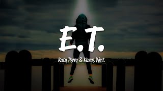 Katy Perry  ET Lyrics ft Kanye West [upl. by Fontes]