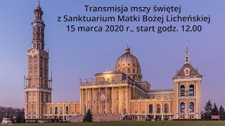 Transmisja mszy świętej z Sanktuarium Matki Bożej Licheńskiej [upl. by Mauldon]