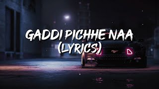 Gaddi Pichhe Naa lyrics  Khan Bhaini  Shipra Goyal  Official Punjabi Song 2020  Indian lyrics [upl. by Brynna870]