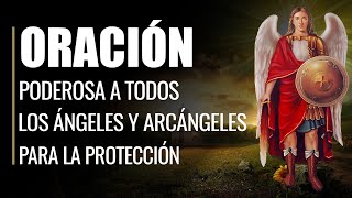 🙏 Oración Poderosa a TODOS LOS ÁNGELES Y ARCÁNGELES para la protección 😇 [upl. by Tobit]