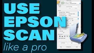 How to Use Epson Scan Like a Pro [upl. by Bogusz983]