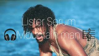 Mountain Man  Lister Serum [upl. by Truda]