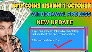 BFD COINS LISTING ON 1 OCTOBER l Bfd Coins Deposit to Exchange l BFD COIN New Updated Tasks [upl. by Aenotna]