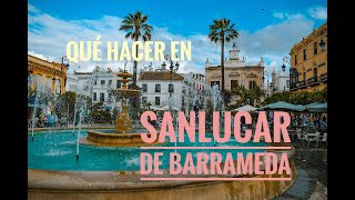 Lo mejor de Andalucia  QUE HACER EN SANLUCAR DE BARRAMEDA [upl. by Goldfarb]