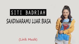 SITI BADRIAH  SANDIWARAMU LUAR BIASA feat RPH amp Donall Lirik Video [upl. by Tellford]