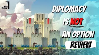 Diplomacy is Not an Option Review  TOWER DEFENSE SIM [upl. by Teirtza]