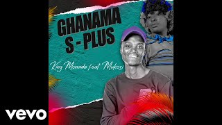 King Monada  Ghanama SPlus Official Audio ft Mukosi [upl. by Ardnasac]