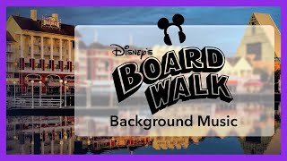 Disneys BoardWalk Resort Background Music  Walt Disney World [upl. by Idyh683]