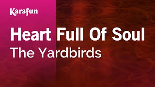 Heart Full of Soul  The Yardbirds  Karaoke Version  KaraFun [upl. by Joline]