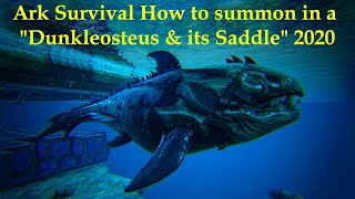 Ark Survival How to Summon in a Dunkleosteus amp its saddle 2020 [upl. by Adamsen244]