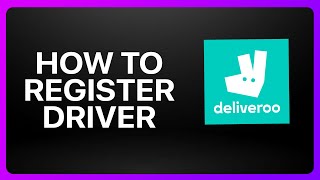 How To Register Driver Deliveroo Tutorial [upl. by Atilahs]