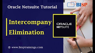 NetSuite Intercompany Elimination  Intercompany NetSuite  NetSuite Consulting  NetSuite Training [upl. by Eram]