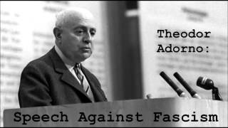 Speech Against Fascism by Theodor Adorno [upl. by Ahseenyt675]