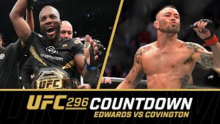 EDWARDS vs COVINGTON  UFC 296 Countdown [upl. by Relyhs]