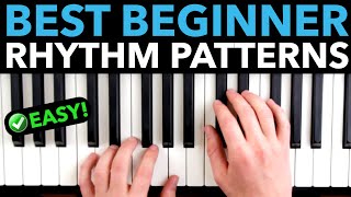 The Best Piano “Rhythm Patterns” For Beginners [upl. by Inahpit]