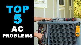 Top 5 AC Problems and How to Fix Them [upl. by Meldon]