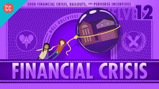 How it Happened  The 2008 Financial Crisis Crash Course Economics 12 [upl. by Narok]