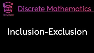 INCLUSIONEXCLUSION PRINCIPLE  DISCRETE MATHEMATICS [upl. by Gordie656]