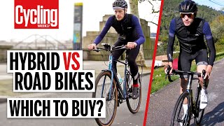 Hybrid Vs Road Bike 5 Key Differences You Need To Know  Cycling Weekly [upl. by Gregrory]