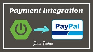 Spring Boot Payment Gateway With PayPal  Example  Java Techie [upl. by Nosnaj831]